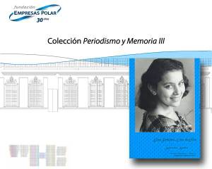 Mercedes Muñoz (2008). Elisa Jiménez. Una de ellas. Caracas, Fundación Empresas Polar (Col. Periodismo y  Memoria